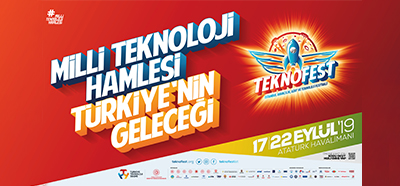 TEKNOFEST İSTANBUL HAVACILIK, UZAY VE TEKNOLOJİ FESTİVALİ 2019 - TASARIMLAR